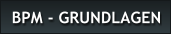 BPM - GRUNDLAGEN